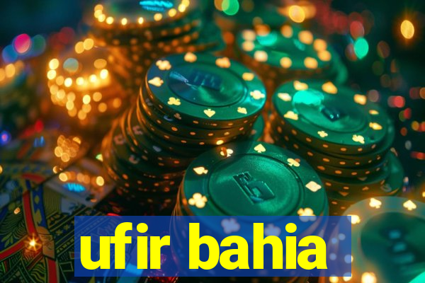 ufir bahia